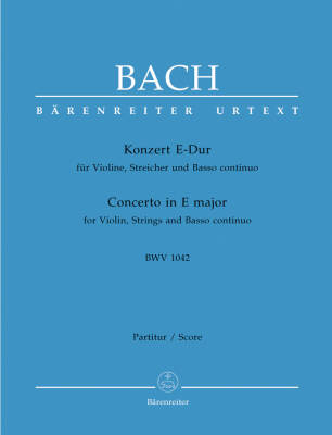 Concerto for Violin, Strings and Basso Continuo in E Major BWV 1042 - Bach - Score, Urtext Edition - Violin, Viola, Basso Continuo