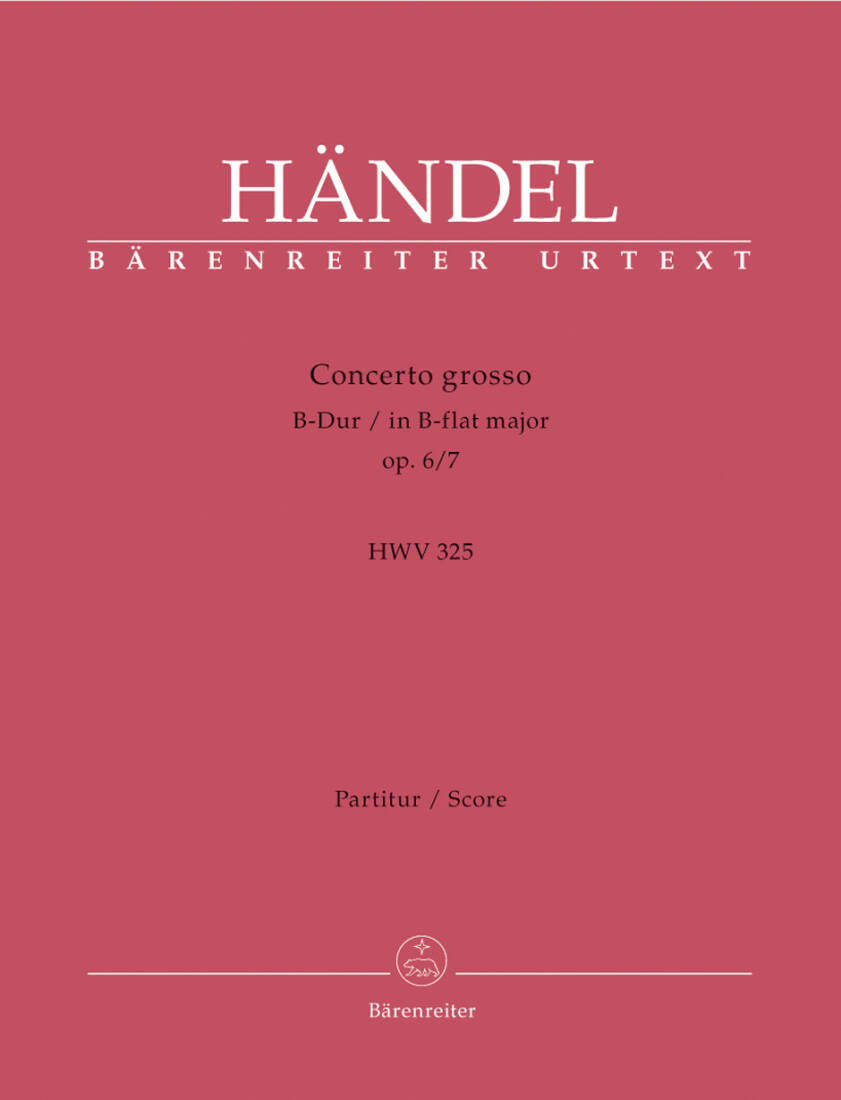 Concerto Grosso in B-flat Major Op. 6/7 HWV 325 - Handel - Score, Urtext Edition - Violin, Violoncello, Strings, Basso Continuo