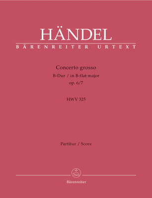Concerto Grosso in B-flat Major Op. 6/7 HWV 325 - Handel - Score, Urtext Edition - Violin, Violoncello, Strings, Basso Continuo