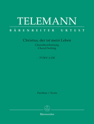 Christus, der Ist Mein Leben TVWV 1:138 - Telemann - Score, Urtext Edition