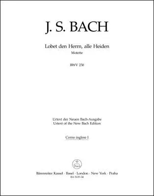 Lobet den Herrn, Alle Heiden BWV 230 - Bach - English Horn Part, Urtext Edition