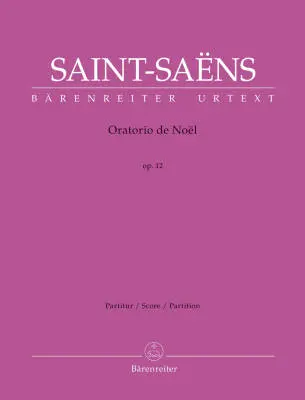 Baerenreiter Verlag - Oratorio de Noel Op. 12 - Saint-Saens - Score, Urtext Edition