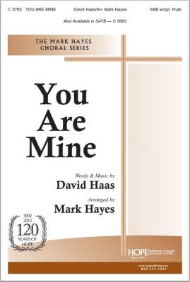 Hope Publishing Co - You Are Mine - Haas/Hayes - SAB