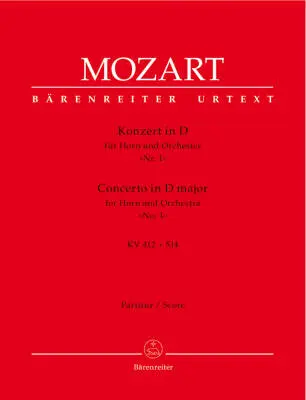 Baerenreiter Verlag - Concerto No. 1 in D Major K. 412 + 514 (386b) - Mozart - Horn/Orchestra - Full Score