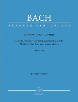 Komm, Jesu, Komm BWV 229 - Bach - Choral Score, Urtext Edition