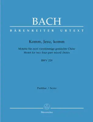 Komm, Jesu, Komm BWV 229 - Bach - Choral Score, Urtext Edition