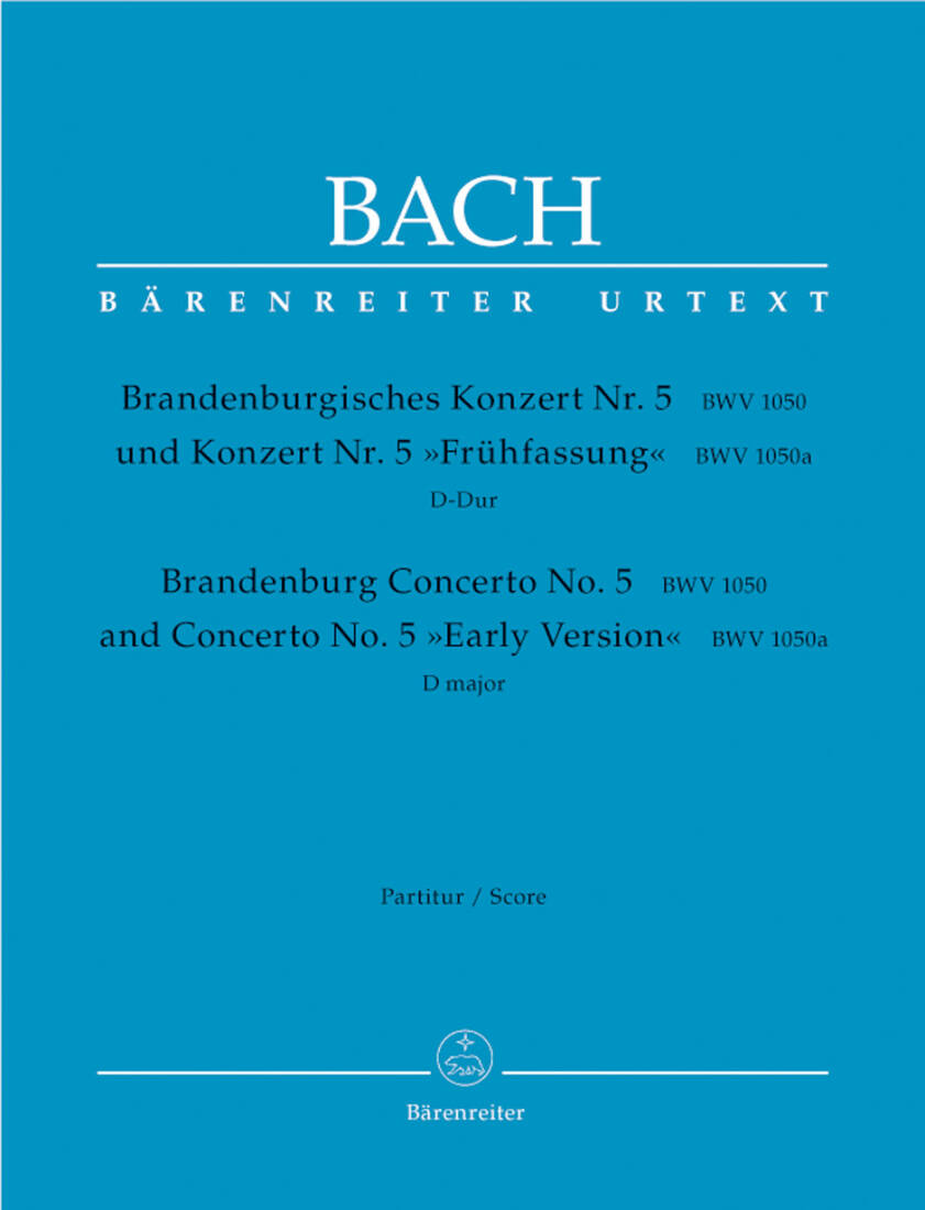 Brandenburg Concerto No. 5 BWV 1050 and BWV 1050a - Bach - Score, Urtext Edition