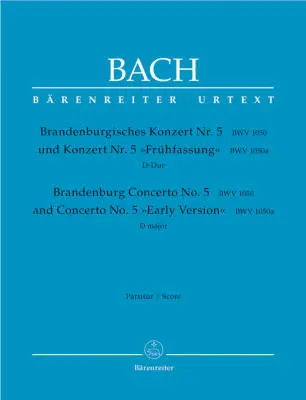 Baerenreiter Verlag - Brandenburg Concerto No. 5 BWV 1050 and BWV 1050a - Bach - Score, Urtext Edition