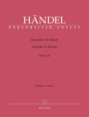 Utrecht Te Deum HWV 278 - Handel - Score, Urtext Edition