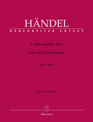 I Will Magnify Thee HWV 250b - Handel - Score, Urtext Edition