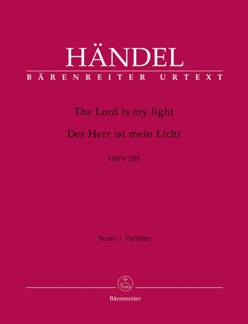 The Lord Is My Light HWV 255 - Handel - Score, Urtext Edition