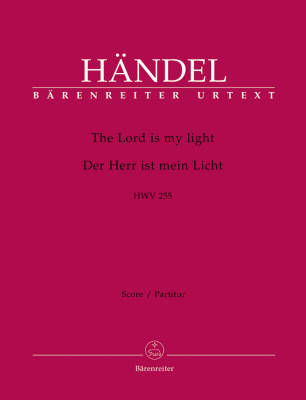 The Lord Is My Light HWV 255 - Handel - Score, Urtext Edition