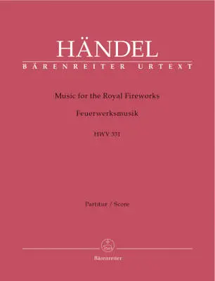 Baerenreiter Verlag - Music for the Royal Fireworks HWV 351 - Handel - Score, Urtext Edition