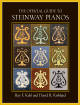 Amadeus Press - The Official Guide to Steinway Pianos - Kehl/Kirkland - Book