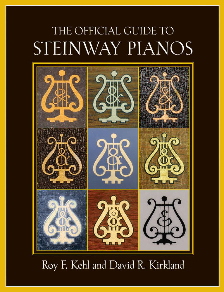 The Official Guide to Steinway Pianos - Kehl/Kirkland - Book
