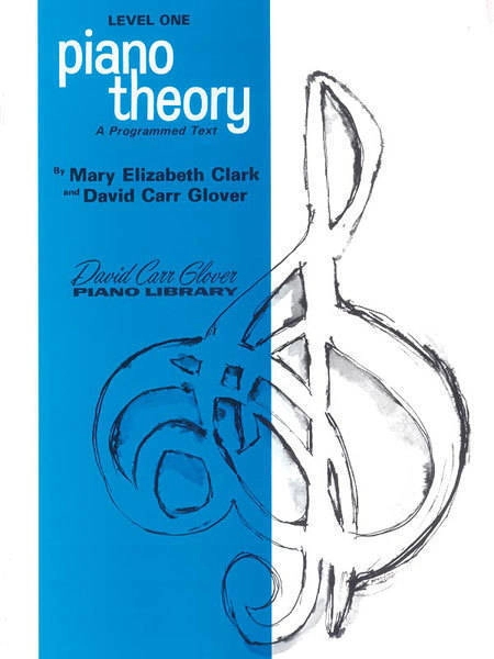 Piano Theory, Level 1: A Programmed Text - Clark/Glover - Book