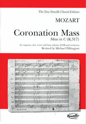 Novello & Company - Coronation Mass: Mass In C K.317 - Mozart/Pilkington - SATB - Vocal Score