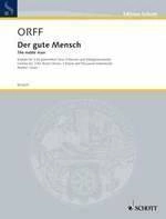 Gute Mensch (The Noble Man) - Orff - SATB Canata