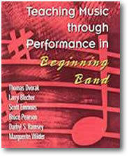 Teaching Music Through Performance in Beginning Band - Volume 1