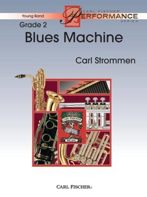 Carl Fischer - Blues Machine - Strommen - Concert Band - Gr. 2