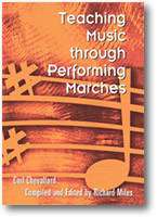 Teaching Music Through Performing Marches