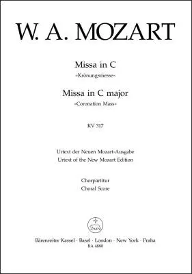 Missa in C Major K. 317 \'\'Coronation Mass\'\' - Mozart - Choral Score, Urtext Edition