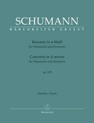 Baerenreiter Verlag - Concerto for Violoncello and Orchestra in a Minor Op. 129 - Schumann - Score, Urtext Edition - Orchestra