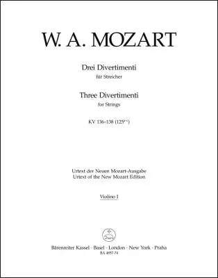 Three Divertimenti for Strings K. 136-138 (125a-c) - Mozart - Violin I Part, Urtext Edition