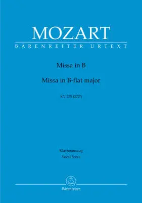 Baerenreiter Verlag - Missa in B-flat Major K. 275 (272b) - Mozart - Vocal Score, Urtext Edition - Soloists, Mixed Choir, Orchestra