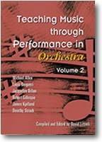 Teaching Music Through Performance in Orchestra - Volume 2