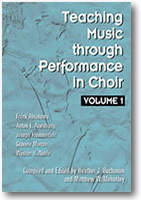 Teaching Music Through Performance in Choir - Volume 1