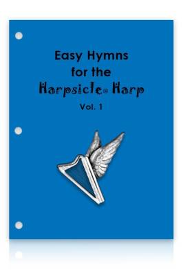 Harpsicle - Easy Hymns for the Harpsicle Harp, Vol.1