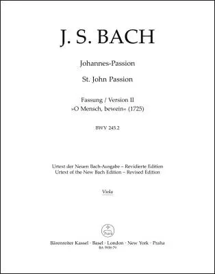 Baerenreiter Verlag - St. John Passion O Mensch, Bewein BWV 245.2 - Bach - Viola Part, Urtext Edition