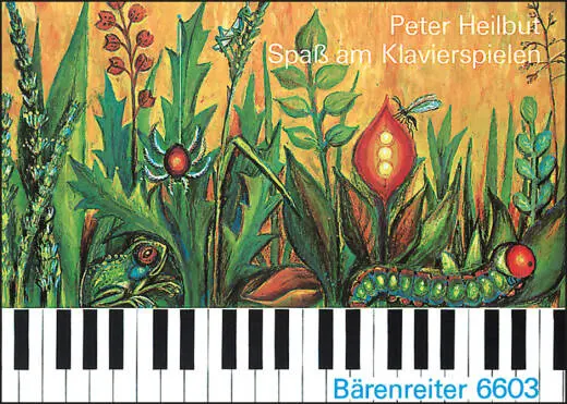 Baerenreiter Verlag - Spass am Klavierspielen - Heilbut - Performance Score - Piano