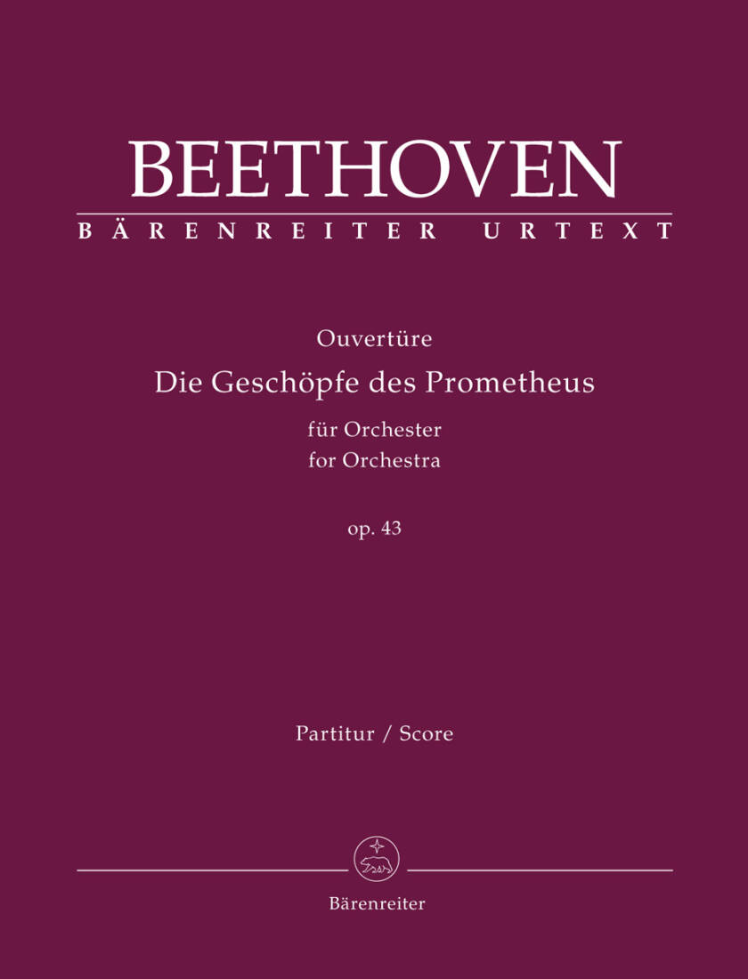 Overture \'\'die Geschopfe des Prometheus\'\' for Orchestra Op. 43 - Beethoven - Score, Urtext Edition