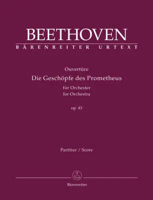 Baerenreiter Verlag - Overture die Geschopfe des Prometheus for Orchestra Op. 43 - Beethoven - Score, Urtext Edition