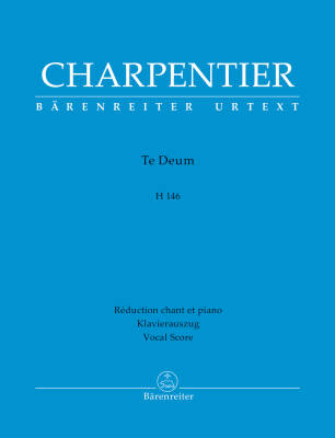 Te Deum in D Major H 146 - Charpentier - Vocal Score, Urtext Edition - Soloists, Mixed Choir, Orchestra