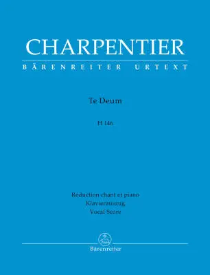 Te Deum in D Major H 146 - Charpentier - Vocal Score, Urtext Edition - Soloists, Mixed Choir, Orchestra