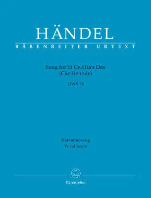 Song for St Cecilia\'s Day HWV 76 - Handel - Vocal Score, Urtext Edition - Soloists, Mixed Choir (Satb), Orchestra