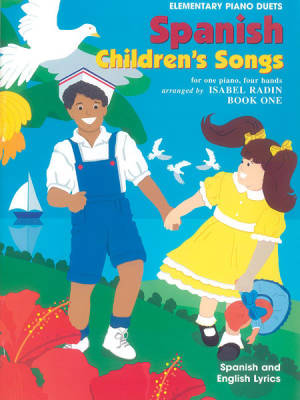 Spanish Children\'s Songs, Livre 1 - Radin - Duo de Piano, 1 Piano 4 Mains