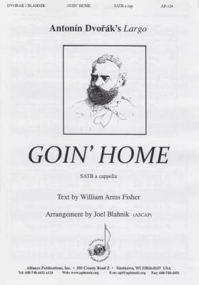 Alliance Publications - Goin Home - Dvorak/Fisher/Blahnk - SATB