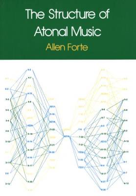 The Structure Of Atonal Music - Forte - Text Book