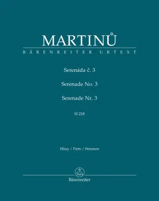 Baerenreiter Verlag - Serenade No. 3 H 218 - Martinu - Set of Parts, Urtext Edition