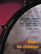 Schott - African Songs for School and Community - Ghana/Kwami - Orff Collection - Book