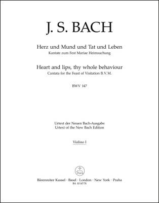 Heart and Lips, Thy Whole Behaviour BWV 147 - Bach - Violin I Part, Urtext Edition