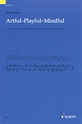 Artful-Playful-Mindful - Frazee - Orff Curriculum - Book