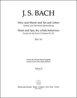 Heart and Lips, Thy Whole Behaviour BWV 147 - Bach - Violin II Part, Urtext Edition