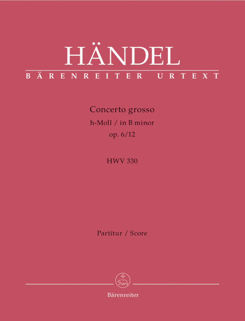 Concerto Grosso H-moll Op. 6/12 HWV 330 - Handel - Score, Urtext Edition - Violin, Violoncello, Strings, Basso Continuo