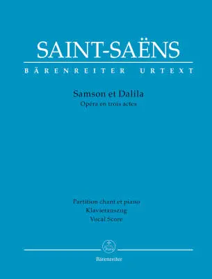 Baerenreiter Verlag - Samson et Dalila - Saint-Saens - Vocal Score, Urtext Edition - Vocal, Mixed Choir, Orchestra