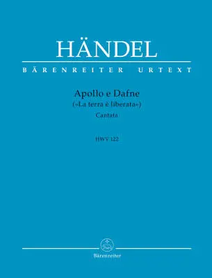Baerenreiter Verlag - Apollo E Dafne (la Terra E Liberata) HWV 122 - Handel - Vocal Score, Urtext Edition - Soloists, Orchestra